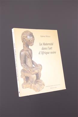 Arte tribal africano - La Maternité dans lart dAfrique noire